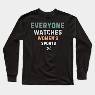 Everyone Watches 'S Sports Long Sleeve T-Shirt